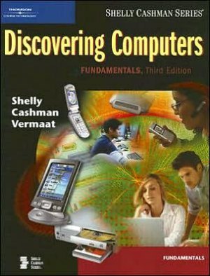 Discovering Computers: Fundamentals 3rd by Gary B. Shelly 1418843725