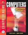 Computers: Understanding Technology 2nd by Floyd Fuller 076382092X
