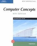 New Perspectives on Computer Concepts, Comprehensive 6th by Parsons 0619100052