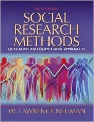 Social Research Methods 6th by Lawrence W. Neuman 0205457932