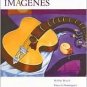 Imagenes: An Introduction to Spanish Language and Cultures 2nd by Debbie Rusch 0618660402