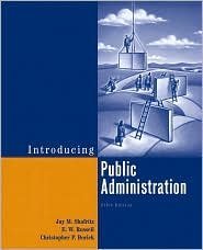 Introducing Public Administration 5th by Jay M. Shafritz 0321439430