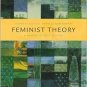 Feminist Theory: A Reader 2nd by Wendy Kolmar 007282672X
