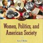 Women, Politics, and American Society 4th by Nancy E. McGlen 0321202317