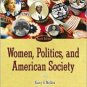 Women, Politics, and American Society / Edition 4 by Nancy E. McGlen 0321202317