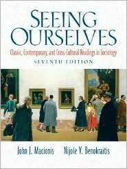 Seeing Ourselves 7th by John J. J. Macionis 0132204916