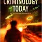 Criminology Today: An Integrative Introduction 4th by Frank Schmalleger 0131702106