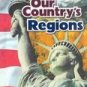 Our Country's Regions by Macmillan/McGraw-Hill School Division 0021492654