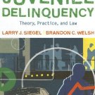 Juvenile Delinquency Theory, Practice, and Law - 10th Ed by Larry J. Siegel 0495503649