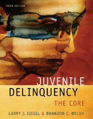 Juvenile Delinquency The Core 3rd Ed. by Larry J. Siegel 0495095427
