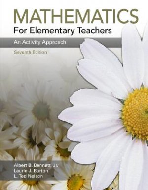 Mathematics for Elementary Teachers An Activity Approach 7th ed by Albert B. Bennett 0073053708