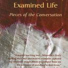 The Sociologically Examined Life Pieces of the Conversation 3rd ed by Michael Schwalbe 0072825790