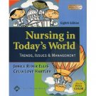 Nursing in Today's World 8th edition  by Janice Rider Ellis 0781741084