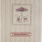 Handcrafted "BETWEEN FRIENDS" Greeting Card: BLANK INSIDE - good for most occasions