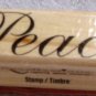 Clearance New Wood Mounted "Peace" Rubber Stamp