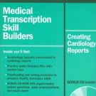OFAD255 - Stedman's Medical Transcription Skill Builders: Creating Cardiology Reports