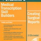 OFAD255 - Stedman's Medical Transcription Skill Builders: Creating Surgical Reports