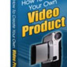 How to Create Your Own Video Product