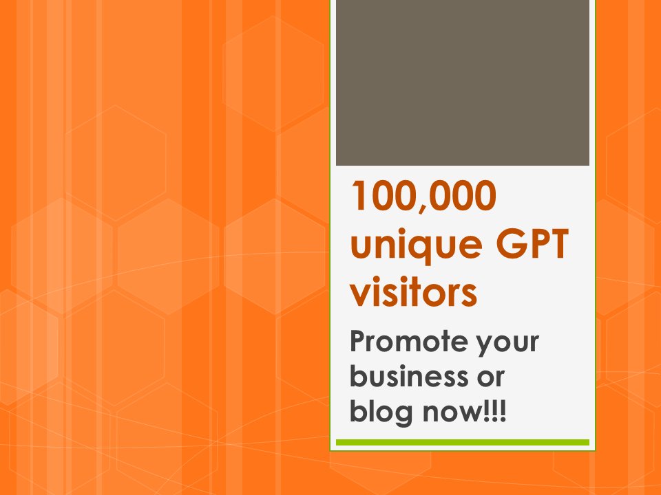 100,000 High Traffic GPT Visitors to Promote Your Website