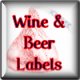 Wine & Beer Bottle Labels