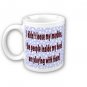 Humorous Funny Saying Coffee Mug Cup "I Didn't Loose My Marbles"