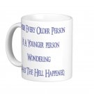 Humorous Funny Saying Coffee Mug Cup "Inside every Older Person..."