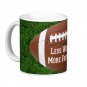 Less Work, More Football Sports Game Mancave Coffee Mug Cup
