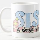 Sister Forever Friend Design Coffee Mug Cup