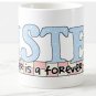 Sister Forever Friend Design Coffee Mug Cup