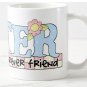 Sister Forever Friend Design Coffee Mug Cup