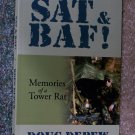 SAT & BAF - Memories of a Tower Rat