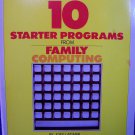 Family Computing -10 Starter Programs - 1983