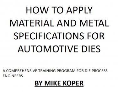 HOW TO APPLY MATERIAL AND METAL SPECIFICATIONS TO AUTOMOTIVE DIES