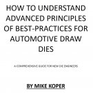 HOW TO UNDERSTAND ADVANCED PRINCIPLES OF AUTOMOTIVE DRAW DIES