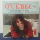 NEW! - Alexander Zelkin & Denise Berard - Quebec French Canadian Folk Songs - Circa 1970