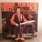 Conway Twitty - Play, Guitar Play - Circa 1977