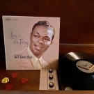 Nat King Cole  -  Love Is The Thing - Circa 1957