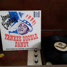 James Cagney - Yankee Doodle Dandy - Songs From The Original Soundtrack - Circa 1990's