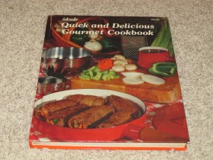 1979 Vintage Ideals Quick & Delicious Gourment Cookbook