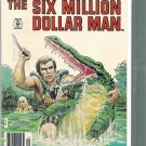 SIX MILLION DOLLAR MAN # 4, 6.0 FN 