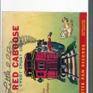 1953 LITTLE RED CABOOSE  7 # 1, 4.0 VG 