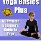 Yoga Basics Plus: A Beginners Guide To Yoga