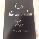 On Thermonuclear War  - Kahn 1960 Hardcover Book with DJ Cold War First Edition