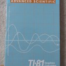 TEXAS INSTRUMENTS ADVANCED SCIENTIFIC TI 81 GRAPHICS CALCULATOR GUIDE BOOK 1990 SOFT COVER PAPERBACK