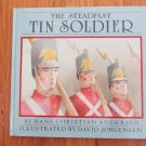 THE STEADFAST TIN SOLDIER BOOK HANS CHRISTIAN ANDERSEN CHILDREN'S 1992