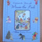 DISNEY CELEBRATE THE YEAR WITH WINNIE THE POOH HARDCOVER BOOK ISBN #:  0 7868 3814 5