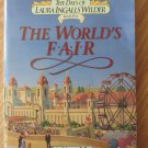THE WORLD'S FAIR BOOK THE DAYS OF LAURA INGALLS WILDER BY T.L. TEDROW