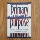 PRIMARY PURPOSE SOFT COVER BOOK 1973 TED HAGGARD