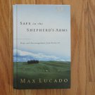 SAFE IN THE SHEPHERD'S ARMS BOOK 2002 MAX LUCADO