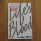 LIFE'S BLOOD BOOK BONE MARROW TRANSPLANTS MADELINE MARGET 1992